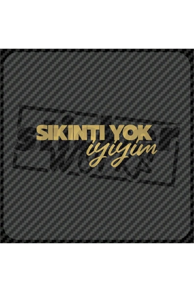 Sıkıntı Yok Iyiyim Sticker