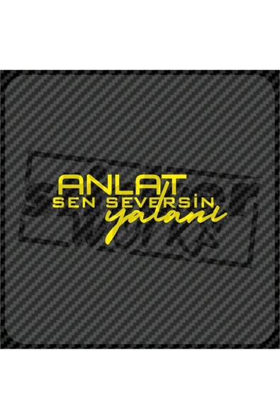 Anlat Sen Seversin Yalanı Sticker