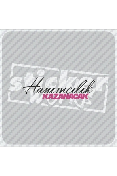 Hanımcılık Kazanıcak Sticker ürün görseli 1