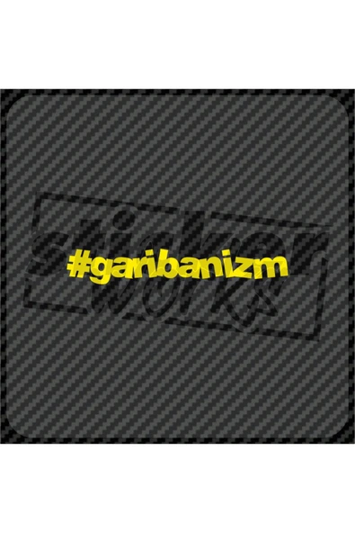 Garibanizm Sticker