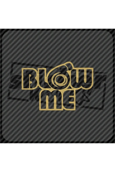 Blow Me Sticker