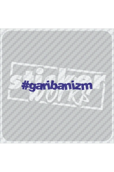 Garibanizm Sticker