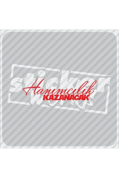 Hanımcılık Kazanıcak Sticker ürün görseli 1