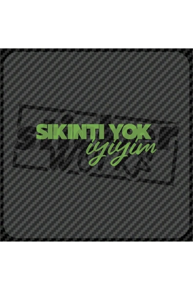 Sıkıntı Yok Iyiyim Sticker