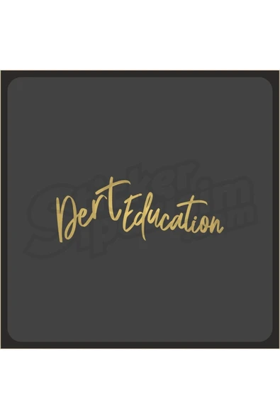Dert Education Ön Cam Sticker ürün görseli 1