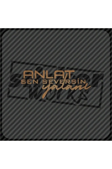 Anlat Sen Seversin Yalanı Sticker