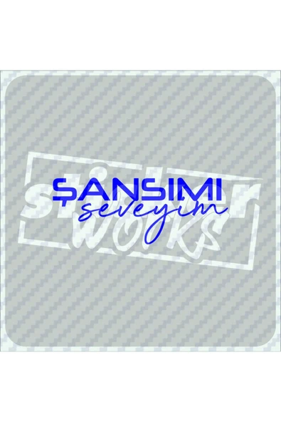 Şansımı Seveyim Sticker