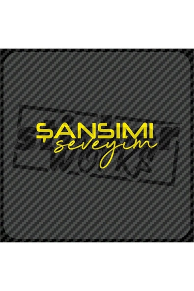 Şansımı Seveyim Sticker