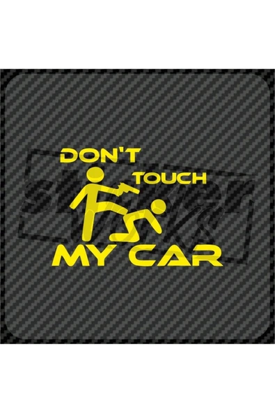 Don't Touch My Car Sticker