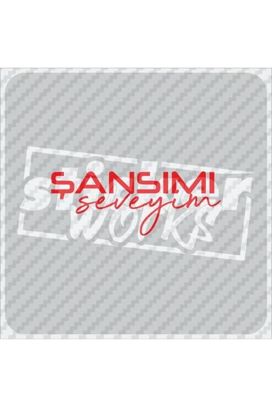 Şansımı Seveyim Sticker