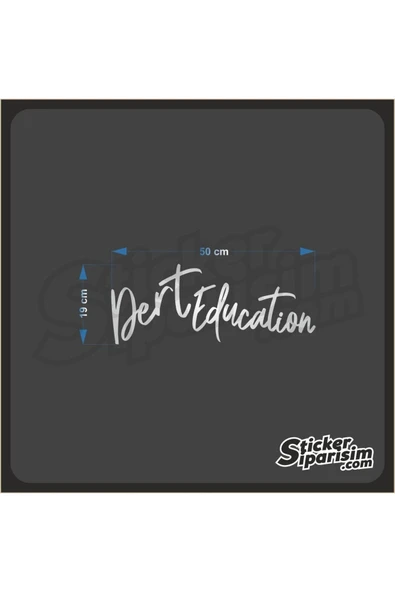Dert Education Ön Cam Sticker - Resim 2
