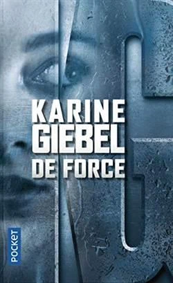 De Force - Karine Giebel