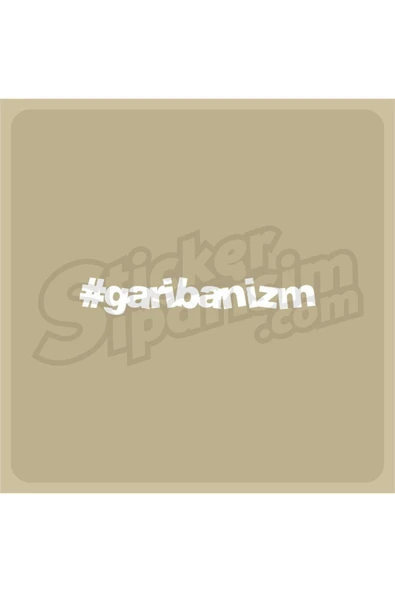 Garibanizm Sticker