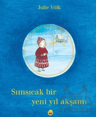 Sımsıcak Bir Yeni Yıl Akşamı - Julie Völk