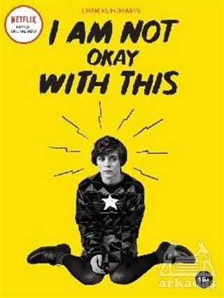 I Am Not Okay With This - Charles Forsman