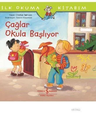 Çağlar Okula Başlıyor; İlk Okuma Kitabım - Christian Tielmann