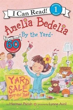 Amelia Bedelia By The Yard (I Can Read, Level 1) - Herman Parish