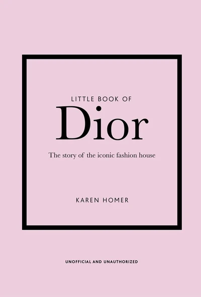 Little Book of Dior - Little Book of Fashion - Karen Homer