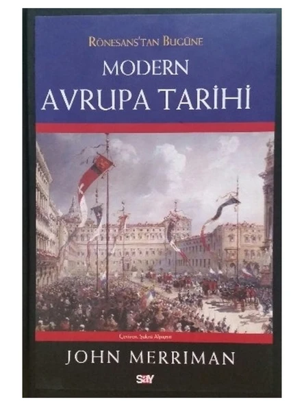 Modern Avrupa Tarihi (Ciltli Sert Kapak) - John Merriman