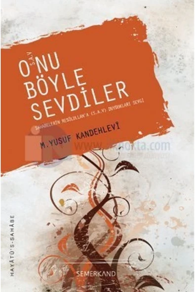 Onu Böyle Sevdiler | M. Yusuf Kandehlevi - 1