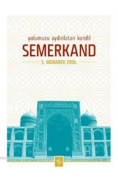 Yolumuzu Aydınlatan Kandil Semerkand
