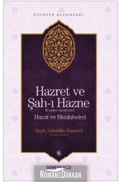Hazret ve Şahı Hazne | Şeyh Alaeddin Haznevi - 1