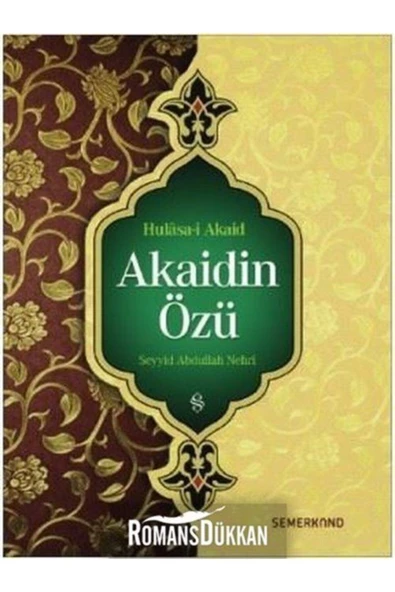 Akaidin Özü - Hülasai Akaid | Seyyid Abdullah Nehri ürün görseli 1