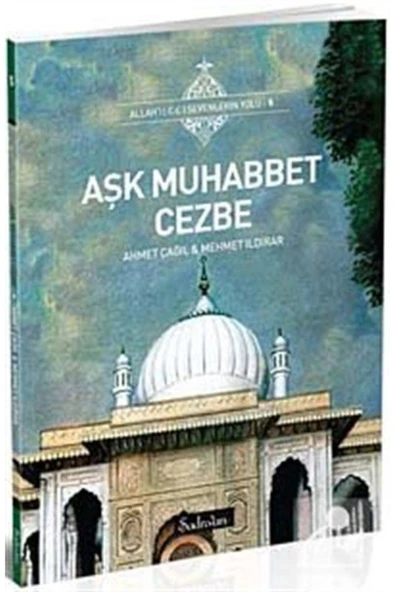 Aşk Muhabbet Cezbe | Dr. Ahmet Çağıl | Mehmet Ildırar ürün görseli 1