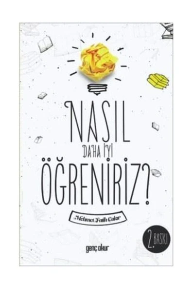 Nasıl Daha İyi Öğreniriz | Mehmet Fatih Çakır