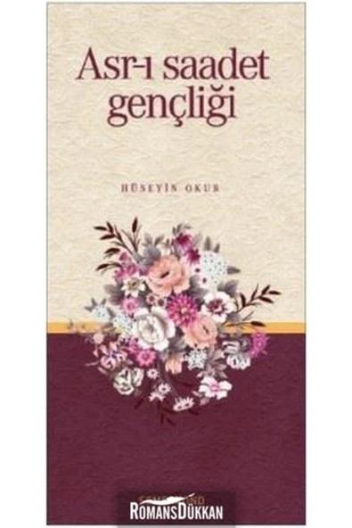 Asrı Saadet Gençliği | Hüseyin Okur