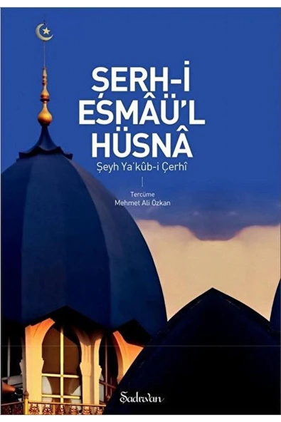 Şerhi Esmaül Hüsna | Şeyh Yakub-i Çerhi