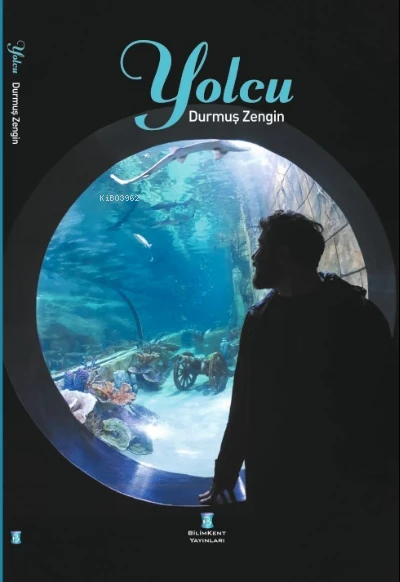 YOLCU    DURMUŞ ZENGİN     BİLİMKENT