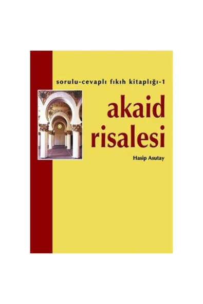 Akaid Risalesi | Hasip Asutay