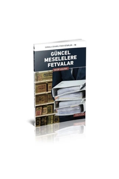 Güncel Meselelere Fetvalar | Hasip Asutay