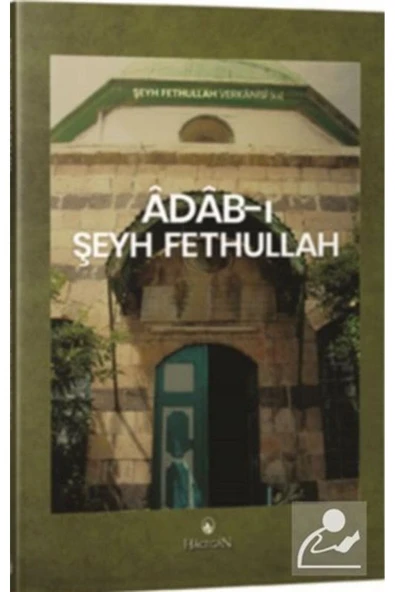 Adabı Şeyh Fethullah Türkçe | Şeyh Fethullah