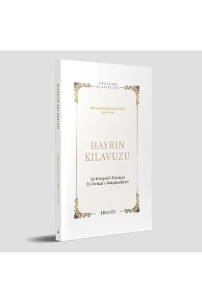 Hayrın Kılavuzu | Hidayetül’l-Hayriyye | Muhammed Emin el-Erbili