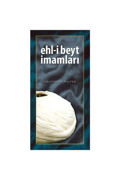 Ehli Beyt İmamları | Siraceddin Önlüer ürün görseli 1
