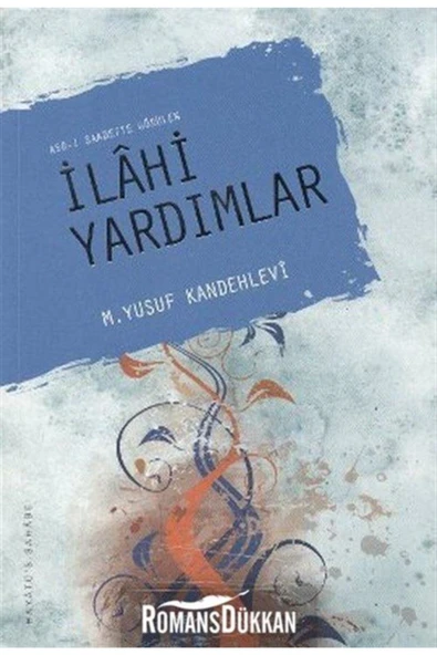 İlahi Yardımlar | M. Yusuf Kandehlevi