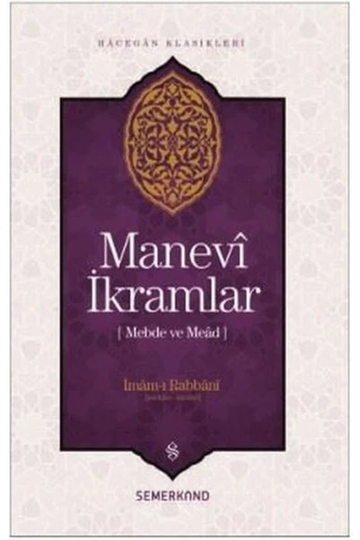 Mebde ve Mead | Manevi İkramlar | İmamı Rabbani