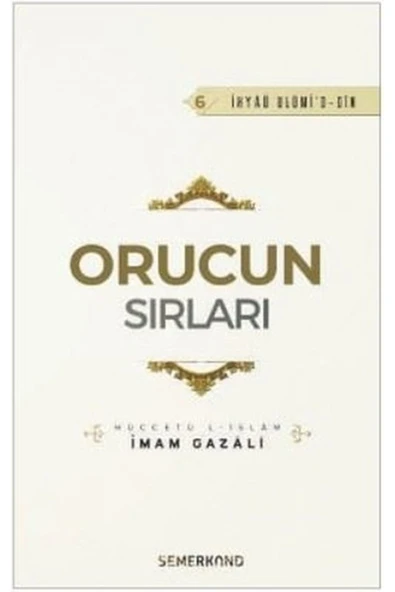 Orucun Sırları | İhya-u Ulumiddin | İmam Gazali