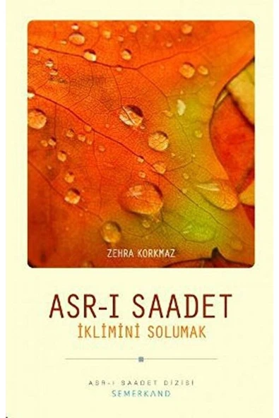 Asrı Saadet İklimini Solumak | Zehra Korkmaz ürün görseli 1