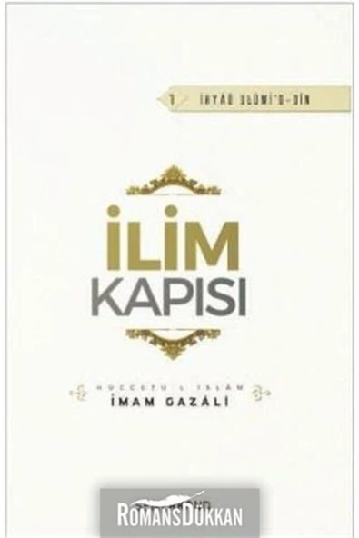 İlim Kapısı | İhya-u Ulumiddin | İmam Gazali