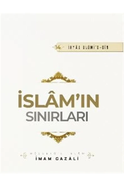 İslamın Sınırları | İhya-u Ulumiddin | İmam Gazali