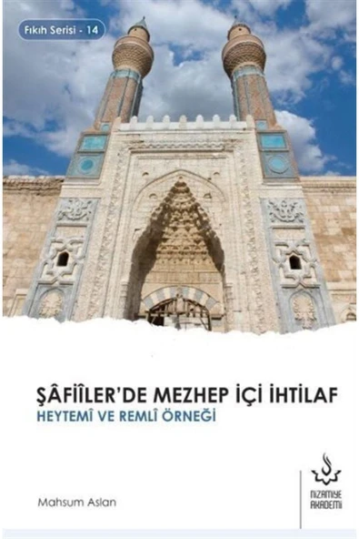 Şafiiler'de Mezhep İçi İhtilaf Heytemi ve Remli Örneği | Dr. Mahsum Aslan ürün görseli 1