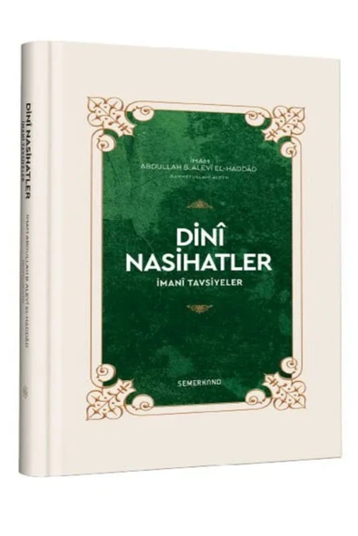 Dini Nasihatler | İmanî Tavsiyeler | İmam Abbullah B. Alevi El-Haddâd