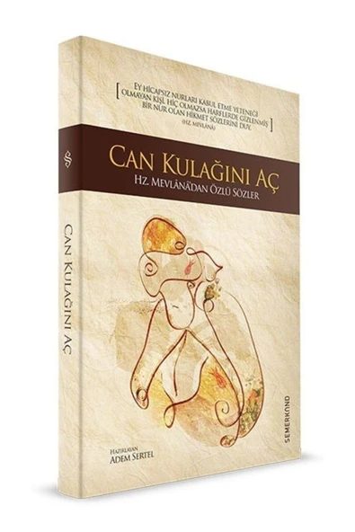 Can Kulağını Aç | Mevlana Celaleddin-i Rumi
