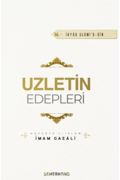 Uzletin Edepleri | İhya-u Ulumiddin | İmam Gazali ürün görseli 1