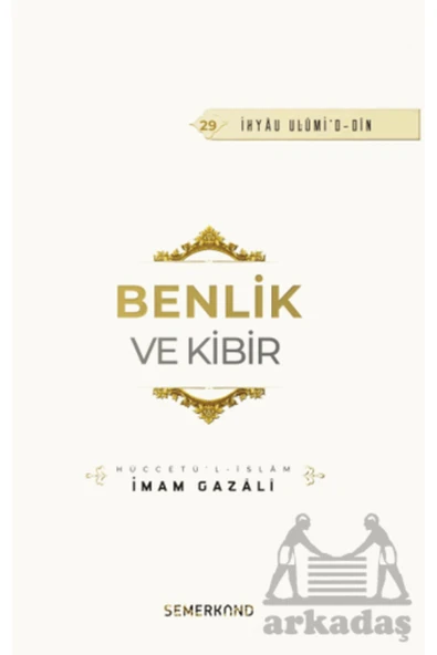 Benlik ve Kibir | İhya-u Ulumiddin | İmam Gazali ürün görseli 1