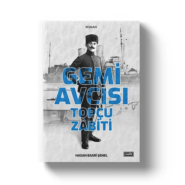 GEMİ AVCISI TOPÇU ZABİT