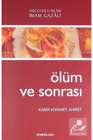 Ölüm ve Sonrası | İmam Gazali